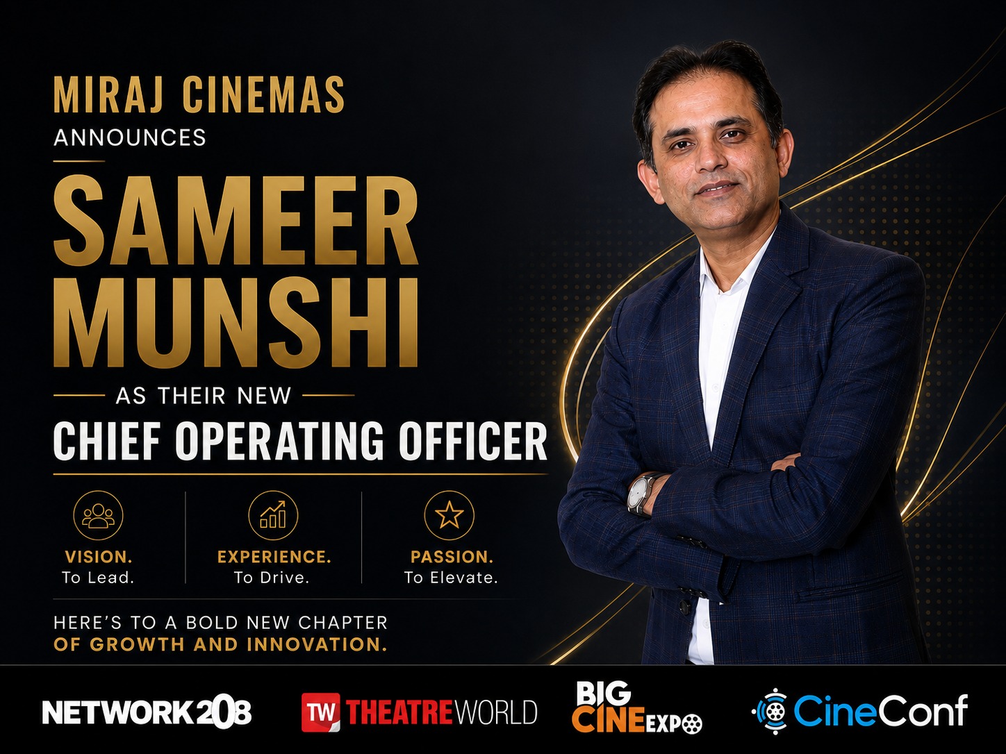 SAMEER MUNSHI ELEVATED TO CHIEF OPERATING OFFICER AT MIRAJ ENTERTAINMENT 